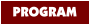 PROGRAM