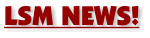 LSM NEWS!